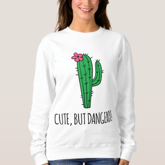 Cute but Dangerous Funny Cactus Plant Garden Trui (Voorkant)