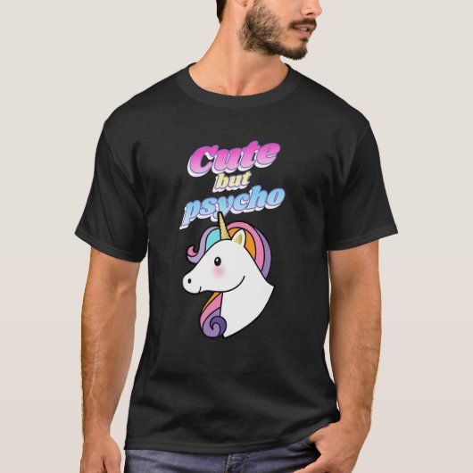 Cute but Psycho Cute Unicorn Design T-shirt (Voorkant)