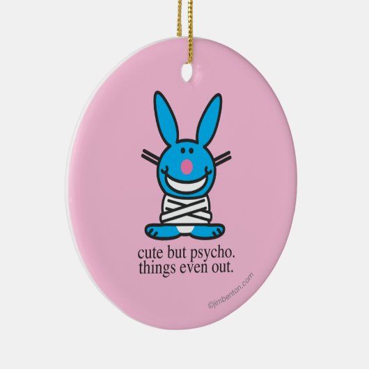 Cute but Psycho Keramisch Ornament (Rechts)