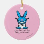 Cute but Psycho Keramisch Ornament (Voorkant)