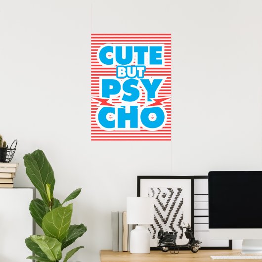 Cute but Psycho, model 2 Poster (Thuiskantoor)