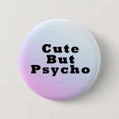 Cute but Psycho Pastel Gothic Button (Voorkant)