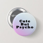 Cute but Psycho Pastel Gothic Button (Voorkant /achterkant)