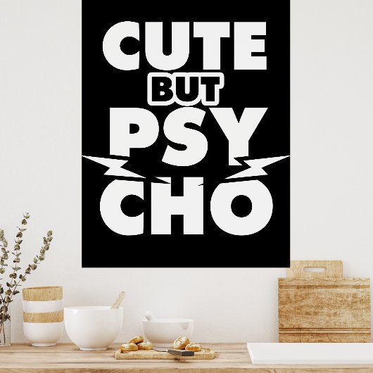 Cute But Psycho Poster (Keuken)
