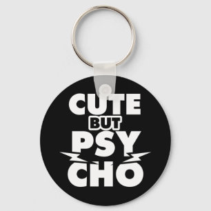 Cute but Psycho Sleutelhanger