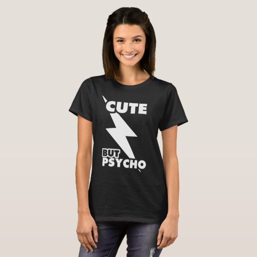 Cute but Psycho T-shirt (Voorkant volledig)