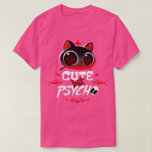 Cute but Psycho T-shirt (Design voorkant)