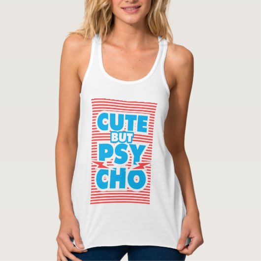 Cute but Psycho, typografie, girale shirten, Tanktop (Voorkant)
