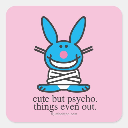 Cute but Psycho Vierkante Sticker (Voorkant)