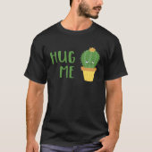 Cute Cactus  Hug Me T-shirt (Voorkant)
