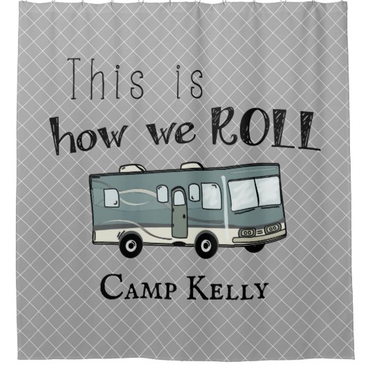 Cute Camping RV "Dit is hoe we werken", gepersonal Douchegordijn (Voorkant)