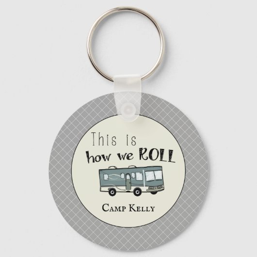 Cute Camping RV "Dit is hoe we werken", gepersonal Sleutelhanger (Voorkant)