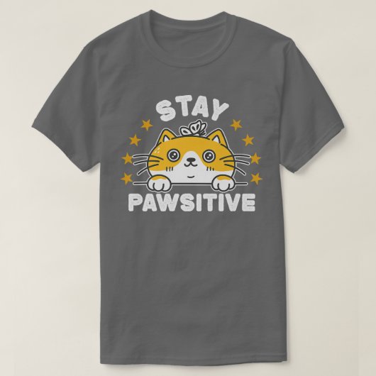 Cute Cat Blijf Pawsitive Funny Cat Lover Paws kat T-shirt (Design voorkant)