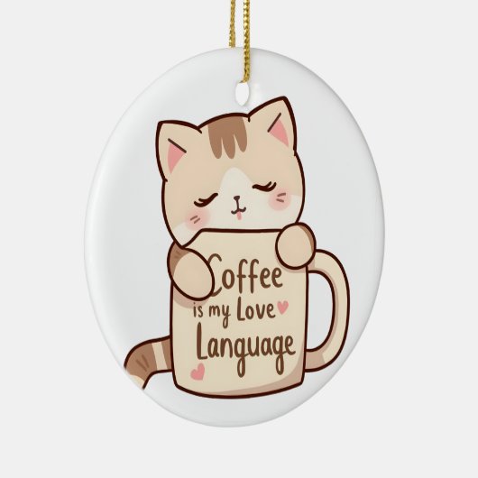 Cute Cat Coffee Love Language Keramisch Ornament (Rechts)