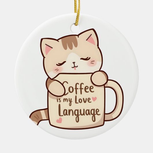 Cute Cat Coffee Love Language Keramisch Ornament (Voorkant)