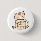 Cute Cat Coffee Love Language Ronde Button 3,2 Cm (Voorkant)