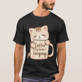 Cute Cat Coffee Love Language T-shirt (Voorkant)