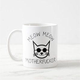 Cute Cat Gift Meow Meow Motherf**** Funny Cat Koffiemok