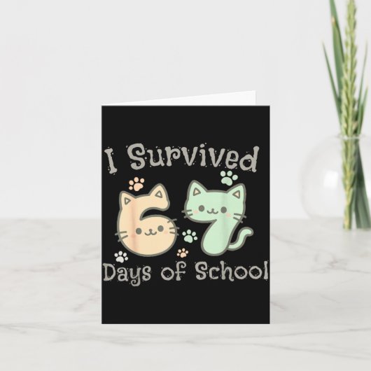 Cute Cat I Survived 67 Days Of School Teachers Stu Kaart (Voorkant)