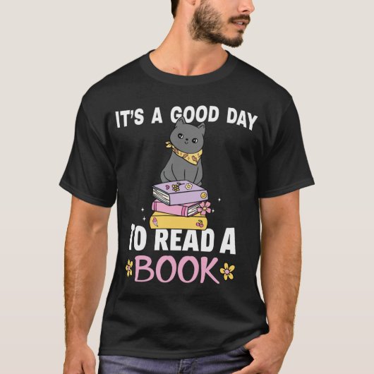 Cute Cat Its A Good Day To Read A Book Lib T-Shirt (Voorkant)