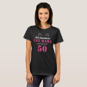 Cute Cat mama 50e verjaardag T-Shirt (Voorkant volledig)