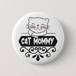 Cute Cat mama dierenvrienden Ronde Button 5,7 Cm