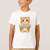 Cute Cat Stay Positive Artwork T-shirt (Voorkant)