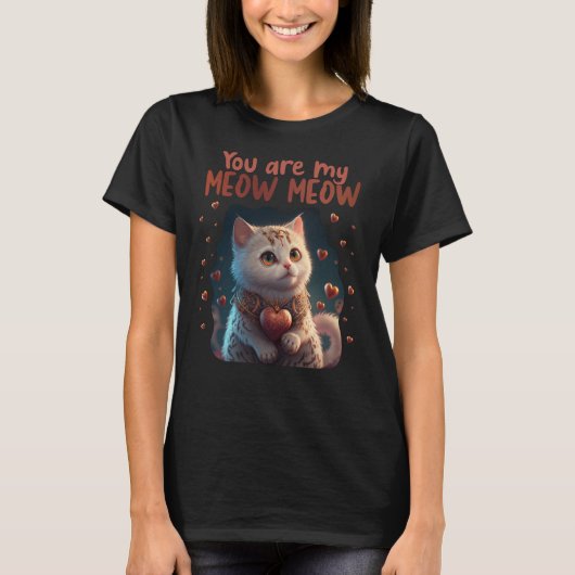 Cute Cat You are my Meow Meow Couples Saint Valent T-shirt (Voorkant)