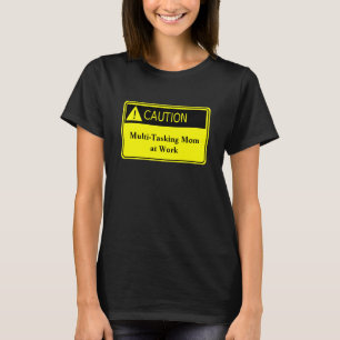Cute Caution Mam op Work Shirt