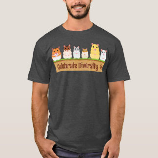 Cute Celebrate Diversity Pet Eigenaars van Hamster T-shirt