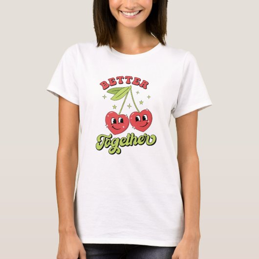 Cute Cherry Hearts Friends Better Together T-Shirt (Voorkant)