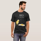 Cute Chick Bro is dat jij T-shirt (Voorkant volledig)