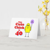 Cute chick is 40! kaart (Gele Bloem)