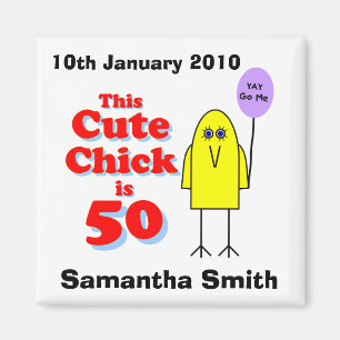 Cute chick is 50! magneet