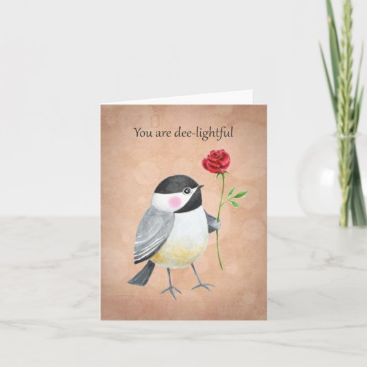 Cute Chickadee you are dee-lightful Love Valentine Kaart (Voorkant)