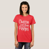 Cute Chillin met mijn Peeps Pasen T-shirt (Voorkant volledig)