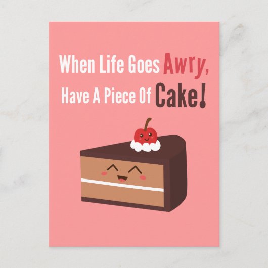 Cute Chocolate Cake met Funny, maar True Quote Briefkaart (Voorkant)