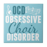 Cute Choir Obsoned Tegeltje<br><div class="desc">Ik ben geobsedeerd door grappige muziekcadeaus met leuke muzikale noten en  typografie voor een chorusmeisje. Chorale Director humor cadeau dat Obsessief Choir Disorder leest.</div>