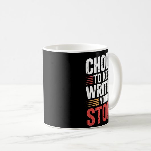 Cute Choose To Keep Writing Your Story Insrational Koffiemok (Voorkant rechts)