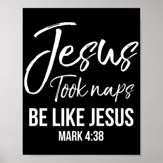 Cute Christelijk mama Jesus Took Naps is als Jezus Poster (Voorkant)