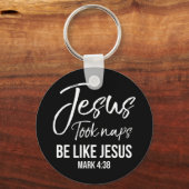 Cute Christelijk mama Jesus Took Naps is als Jezus Sleutelhanger (Voorkant)