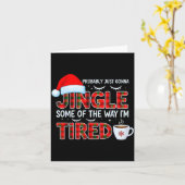 Cute Christmas Probably Just Going To Jingle Some  Kaart (Gele Bloem)