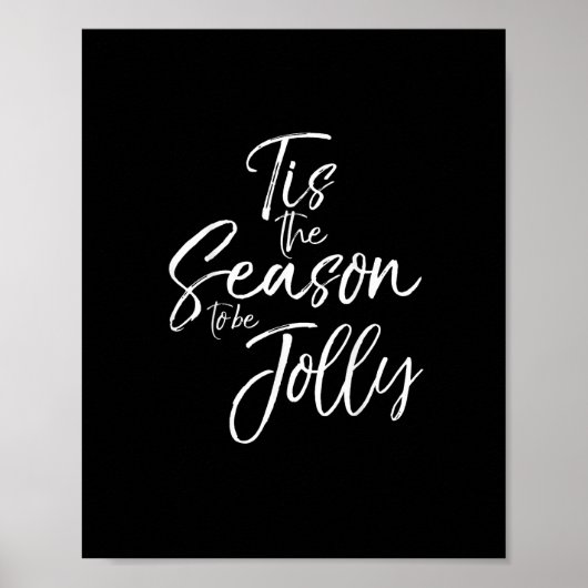Cute Christmas Quote For Women Tis The SeasonJolly Poster (Voorkant)