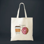 Cute Coffee en Donut Complete Couple Tote Bag<br><div class="desc">Schattige koffie en een paar meme om je te laten glimlachen.</div>