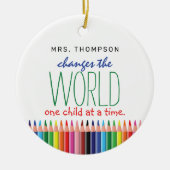 Cute Colored Pencil Quote Teachers Appreciation Keramisch Ornament (Voorkant)