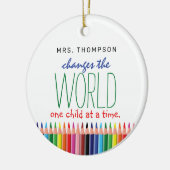 Cute Colored Pencil Quote Teachers Appreciation Keramisch Ornament (Links)