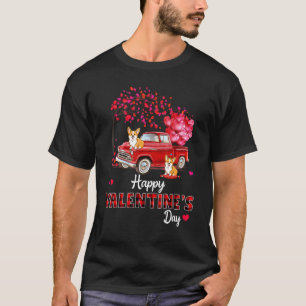 Cute Corgi Dog Red Truck Happy Valentine Day Val T-shirt