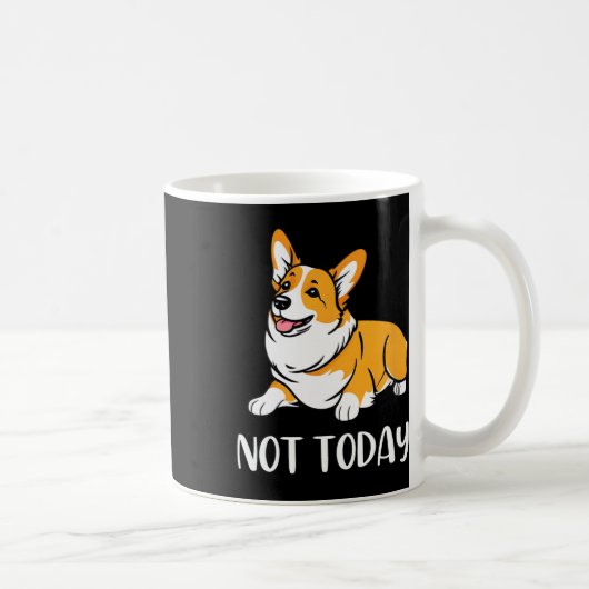 Cute Corgi Gift Funny Dog Lover not Today Lazy Ani Koffiemok (Rechts)