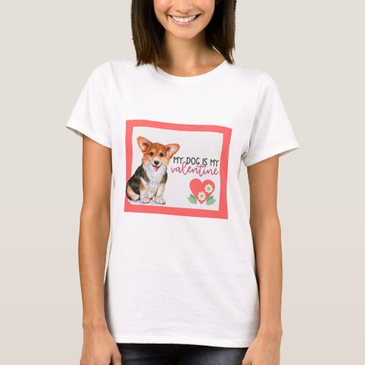 Cute Corgi Mijn hond is mijn Valentijn T-shirt (Voorkant)
