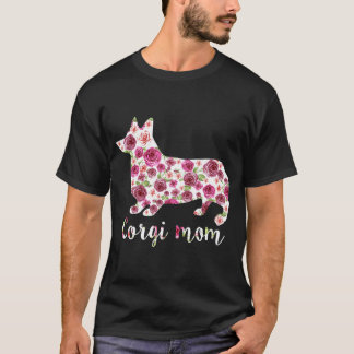 Cute Corgi Mom Roses Flower Floral Mothers Day T-shirt